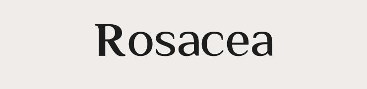 Rosacea