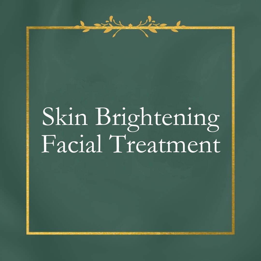 Skin Brightening Facial Treatment